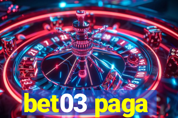 bet03 paga